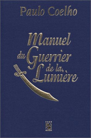LE MANUEL DU GUERRIER DE LA LUMIERE - 1998